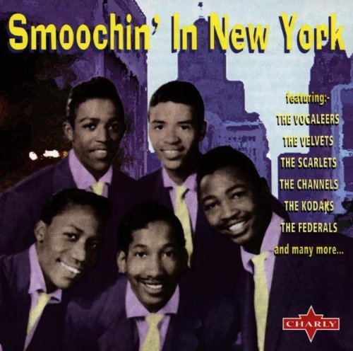 Smoochin' In New York/Smoochin' In New York@Vocaleers/Channels/Federals